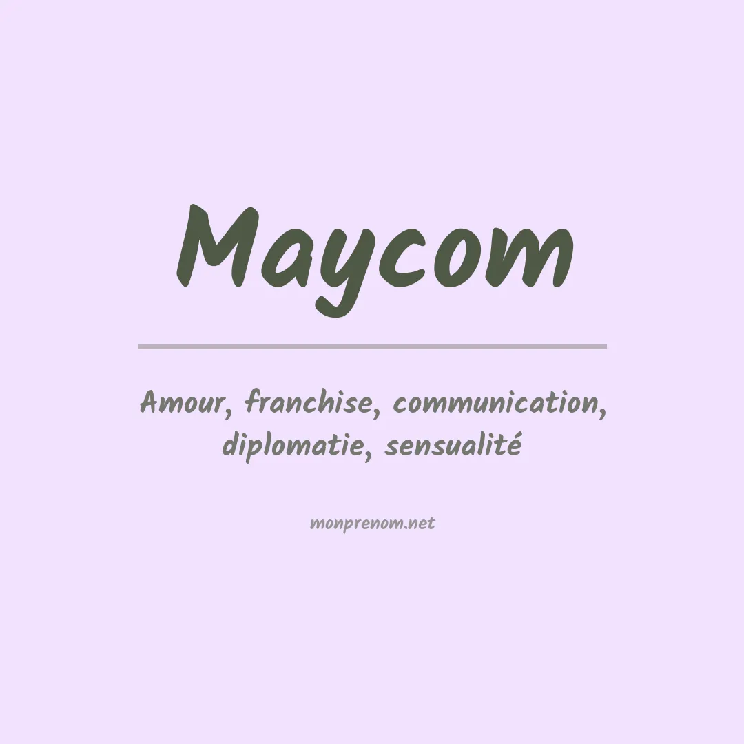 Signification du Prénom Maycom Signification du Prénom Maycom