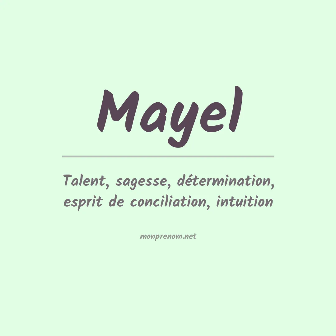Signification du Prénom Mayel Signification du Prénom Mayel