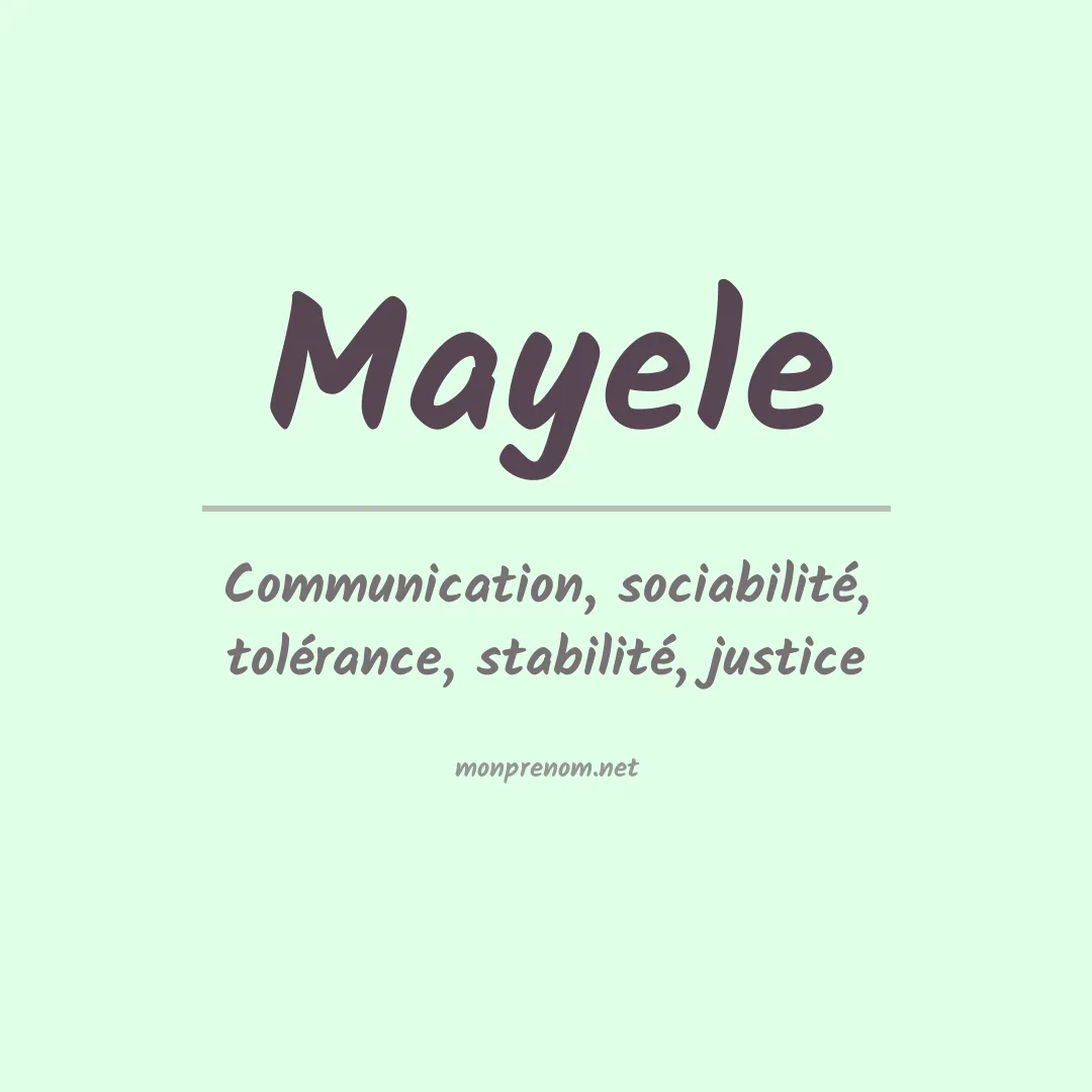 Signification du Prénom Mayele