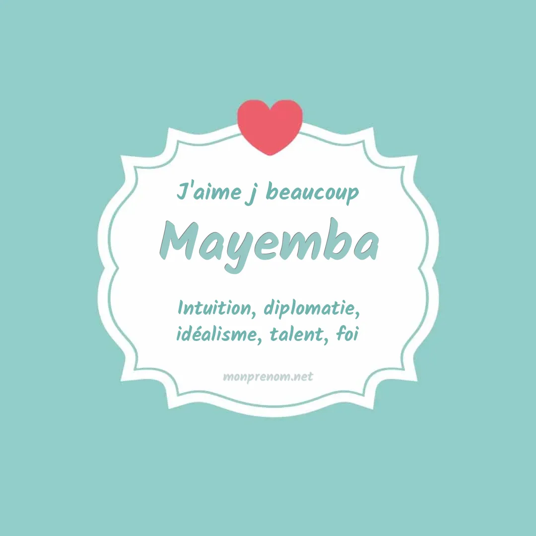 j'aime beaucoup Mayemba