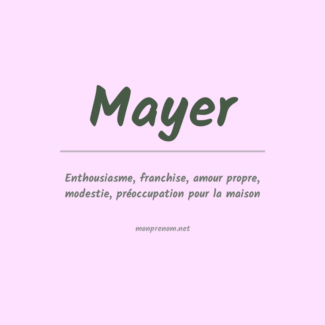 Signification du Prénom Mayer