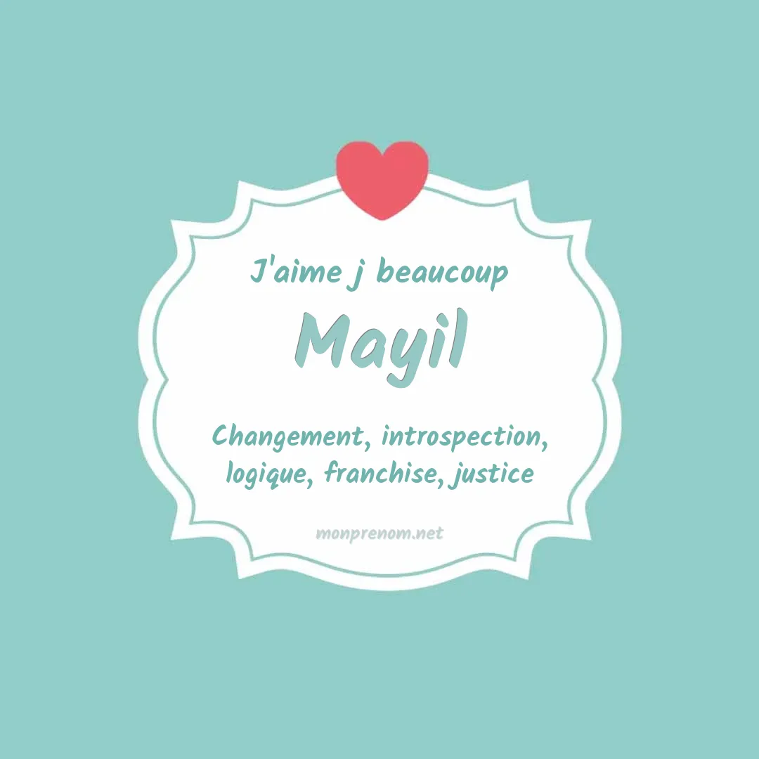 j'aime beaucoup Mayil