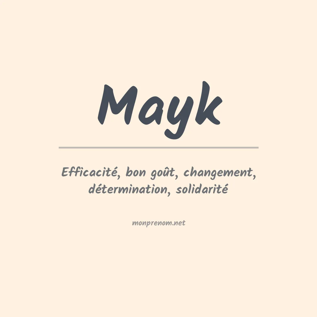 Signification du Prénom Mayk