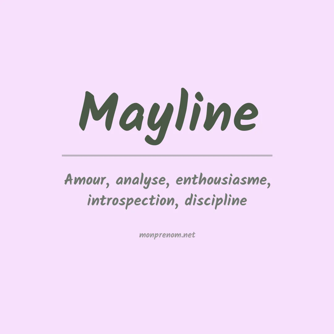 Signification du Prénom Mayline