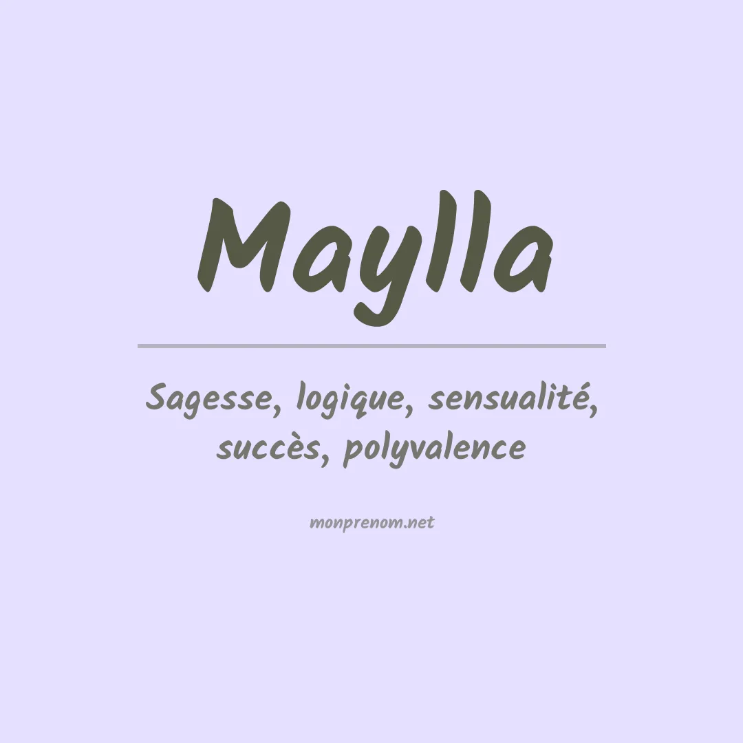 Signification du Prénom Maylla