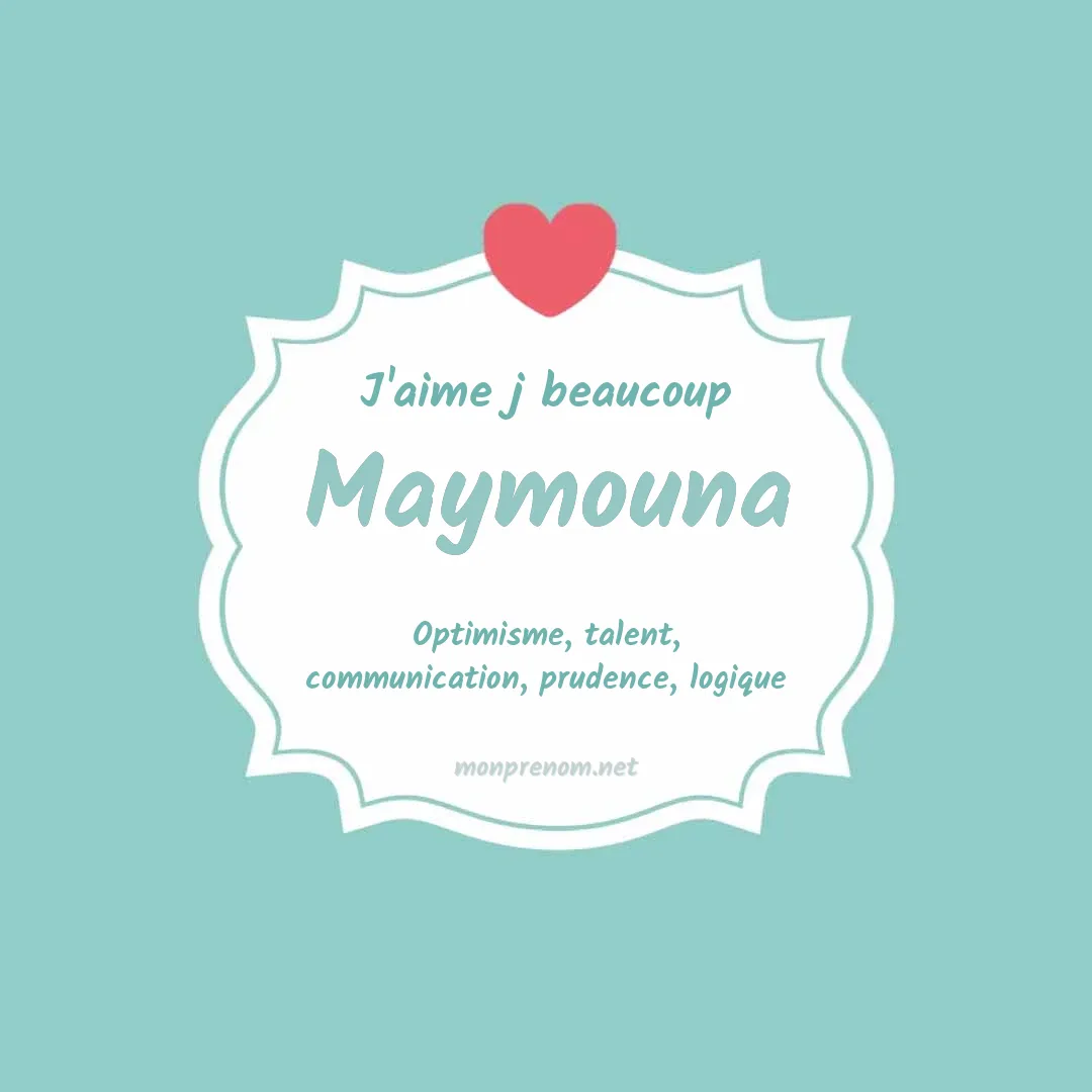 j'aime beaucoup Maymouna