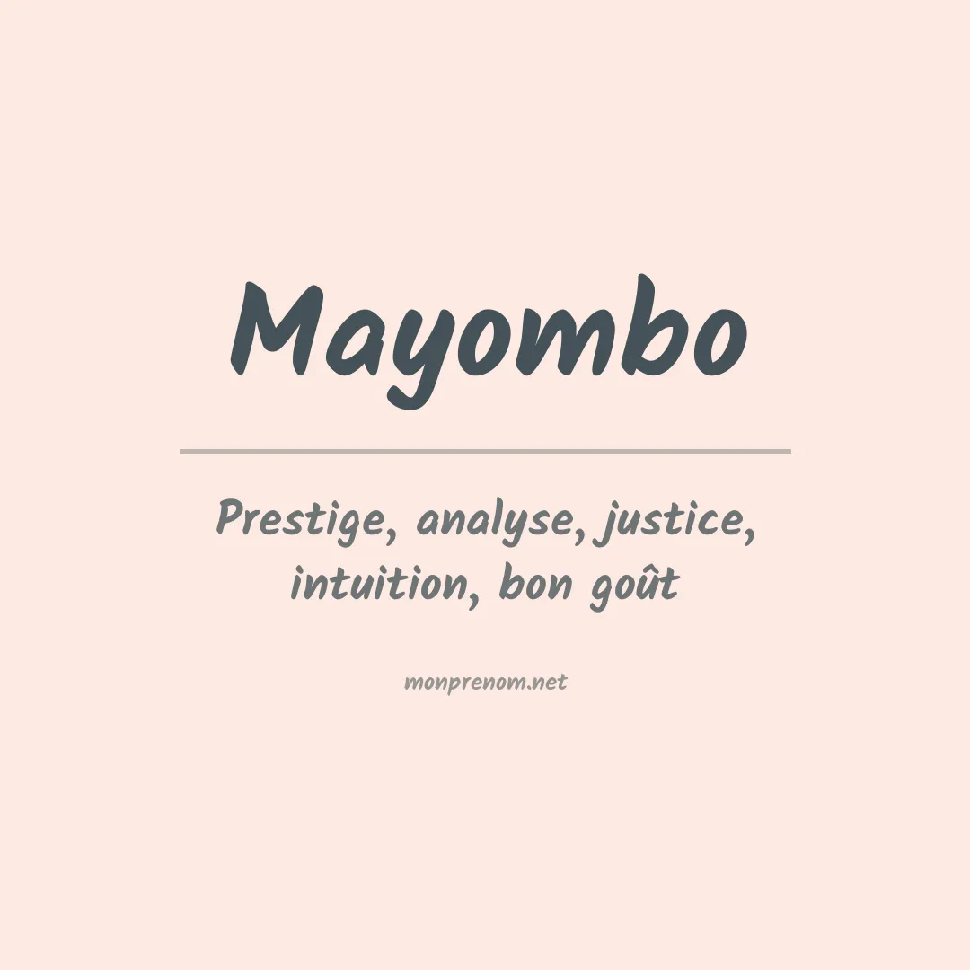 Signification du Prénom Mayombo Signification du Prénom Mayombo