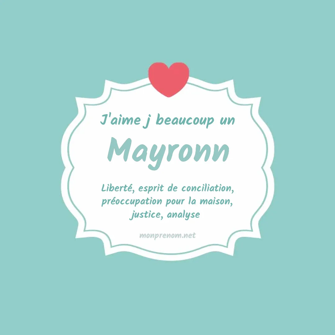 j'aime beaucoup Mayronn