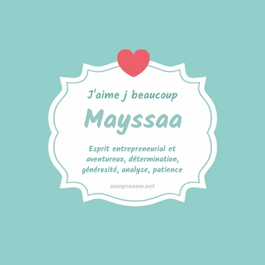 j'aime beaucoup Mayssaa