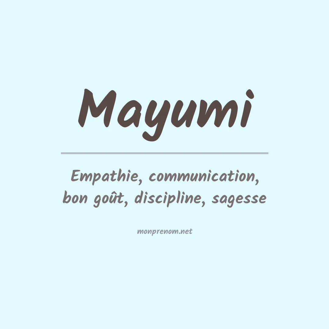 Signification du Prénom Mayumi