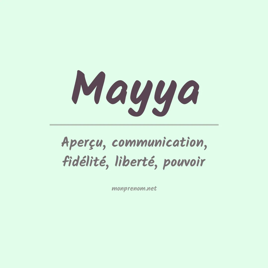 Signification du Prénom Mayya