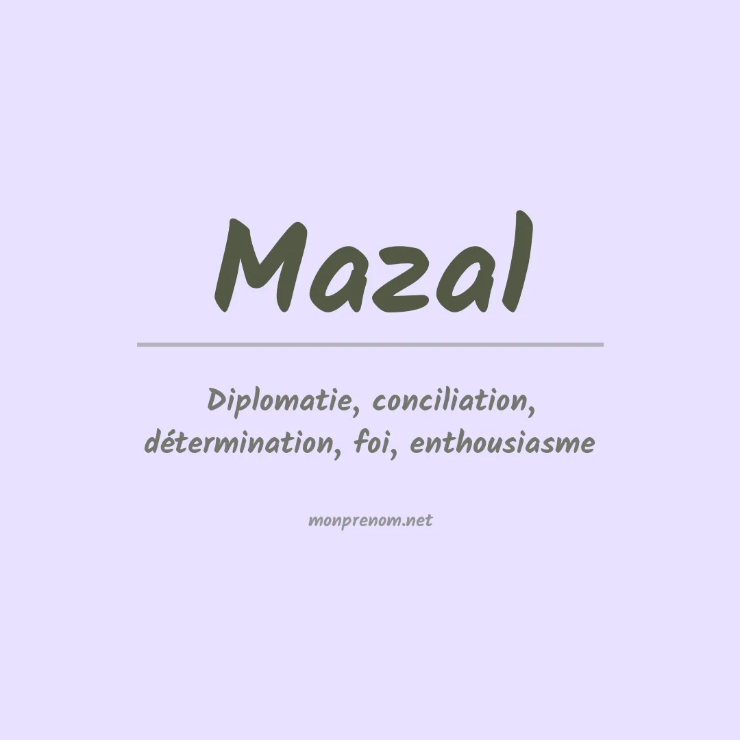 Signification du Prénom Mazal Signification du Prénom Mazal