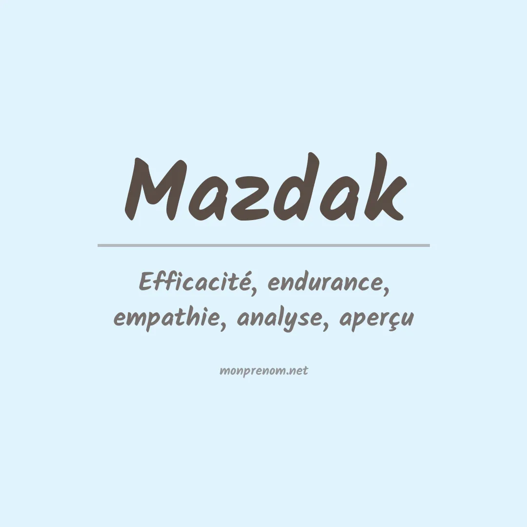 Signification du Prénom Mazdak Signification du Prénom Mazdak