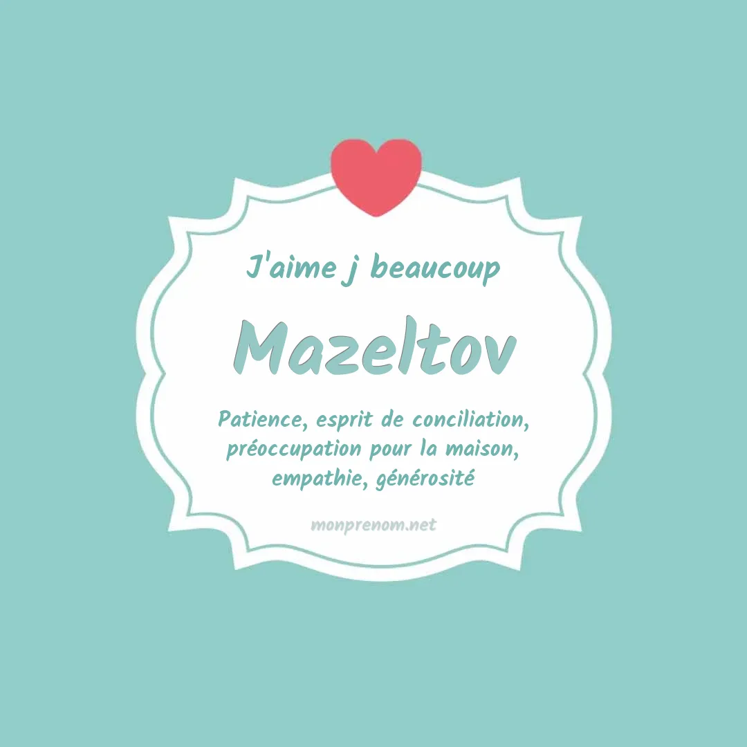 j'aime beaucoup Mazeltov