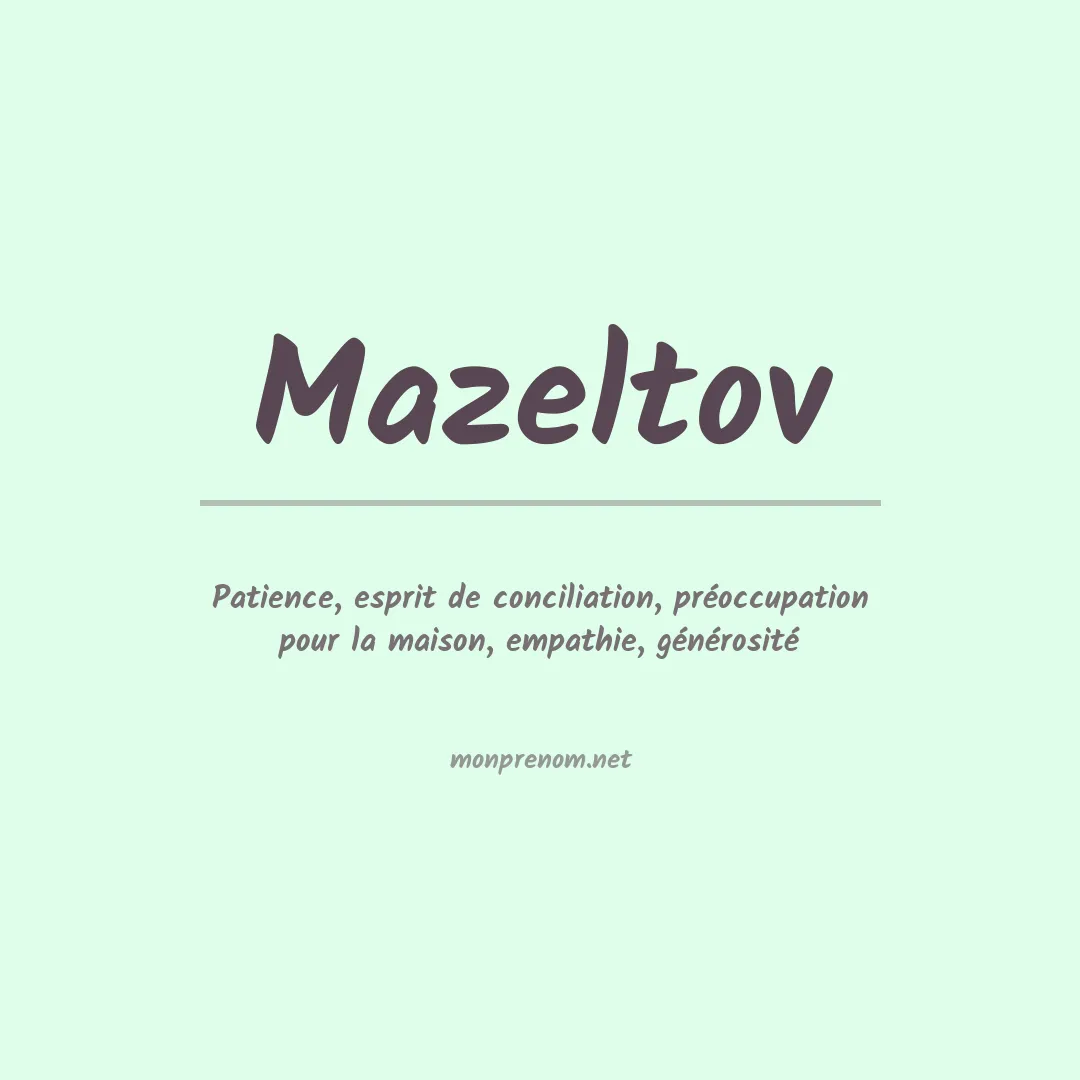 Signification du Prénom Mazeltov Signification du Prénom Mazeltov