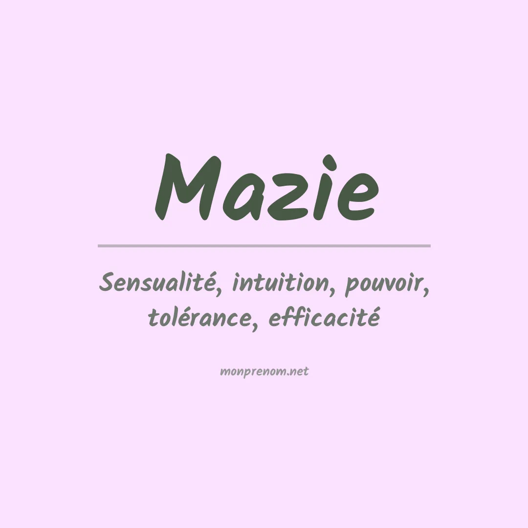 Signification du Prénom Mazie