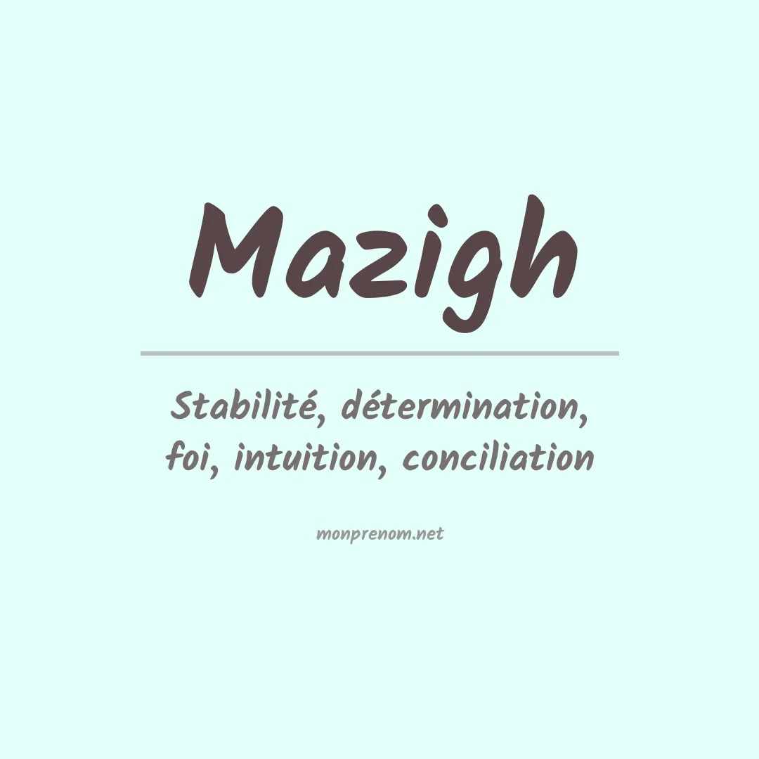 Signification du Prénom Mazigh Signification du Prénom Mazigh