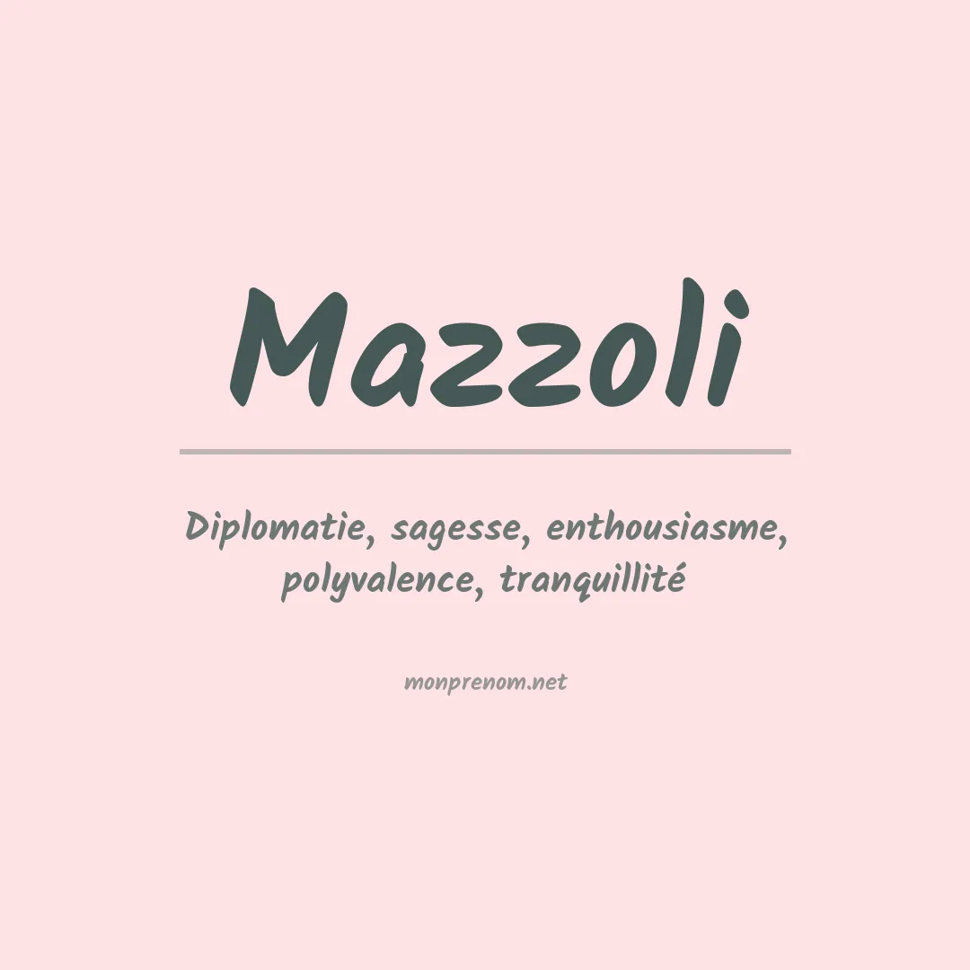 Signification du Prénom Mazzoli