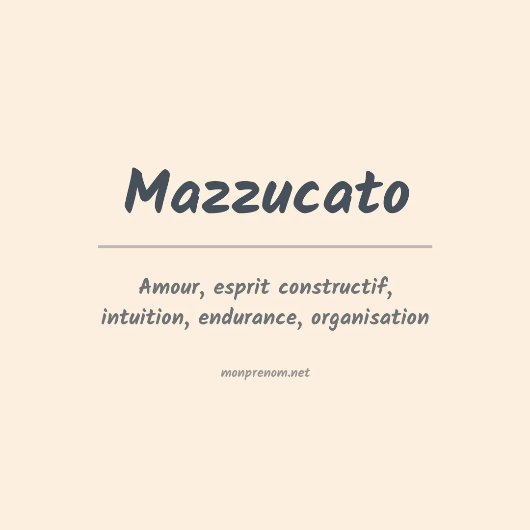 Signification du Prénom Mazzucato Signification du Prénom Mazzucato
