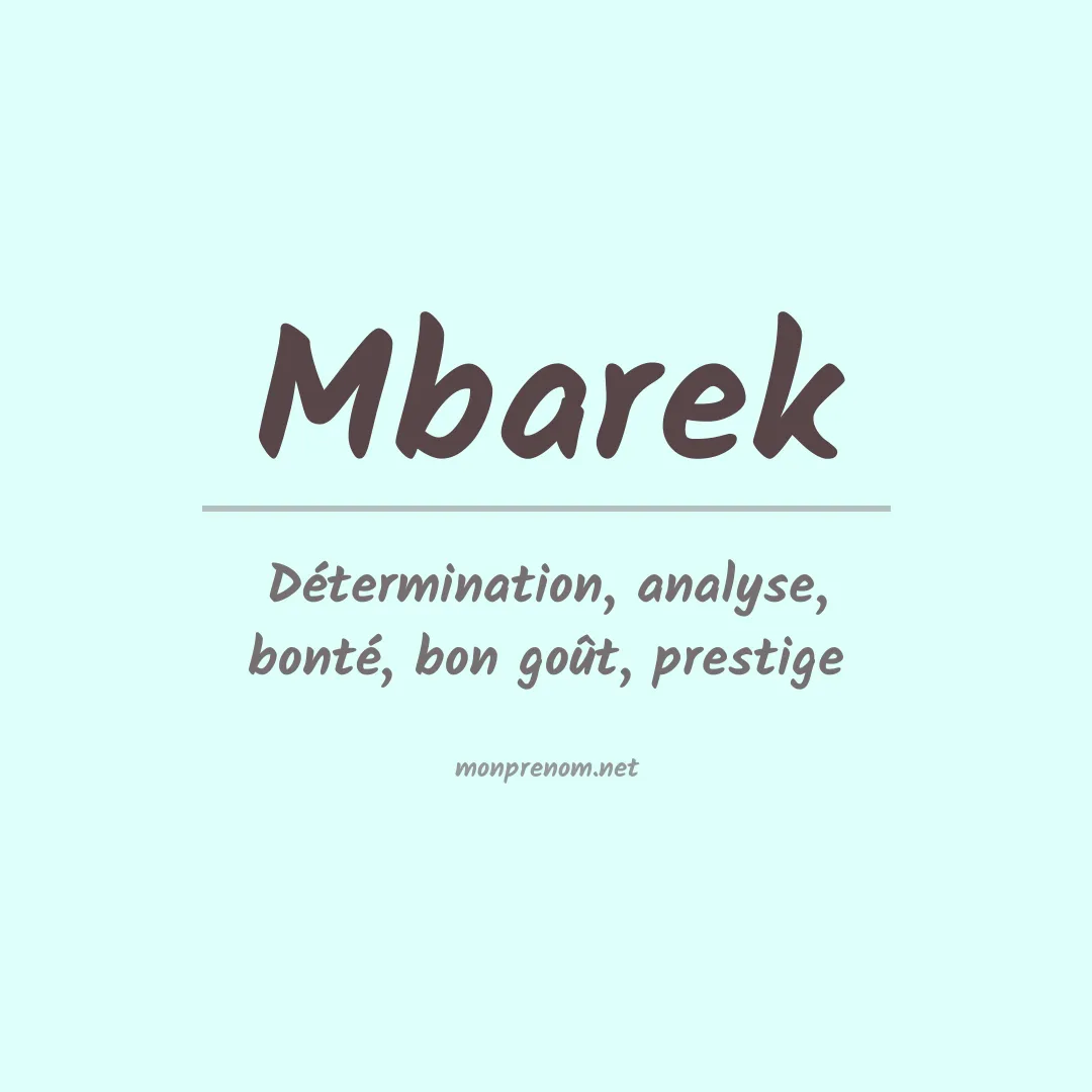Signification du Prénom Mbarek Signification du Prénom Mbarek