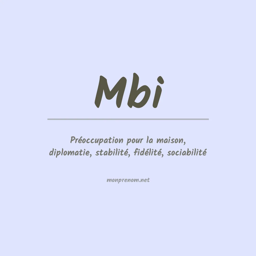 Signification du Prénom Mbi Signification du Prénom Mbi