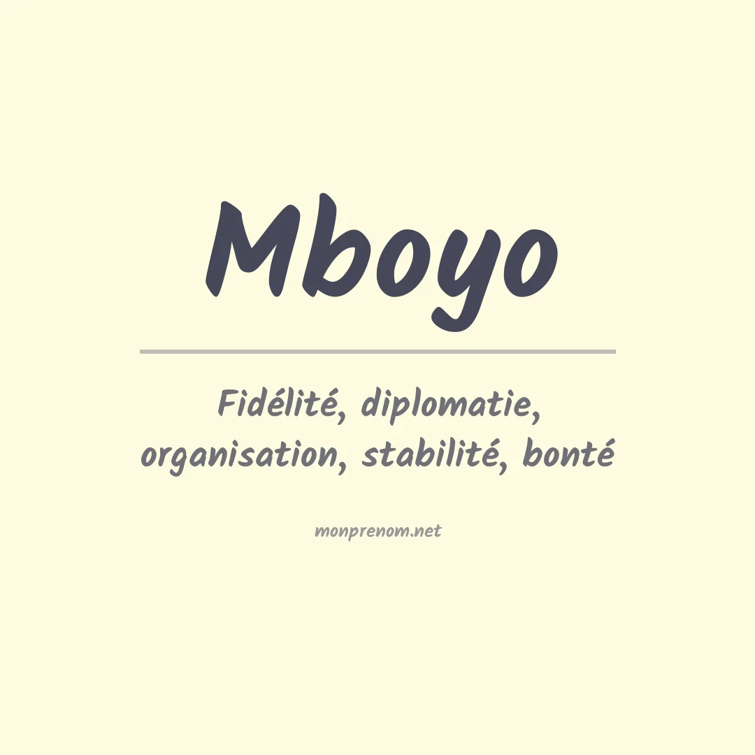 Signification du Prénom Mboyo Signification du Prénom Mboyo