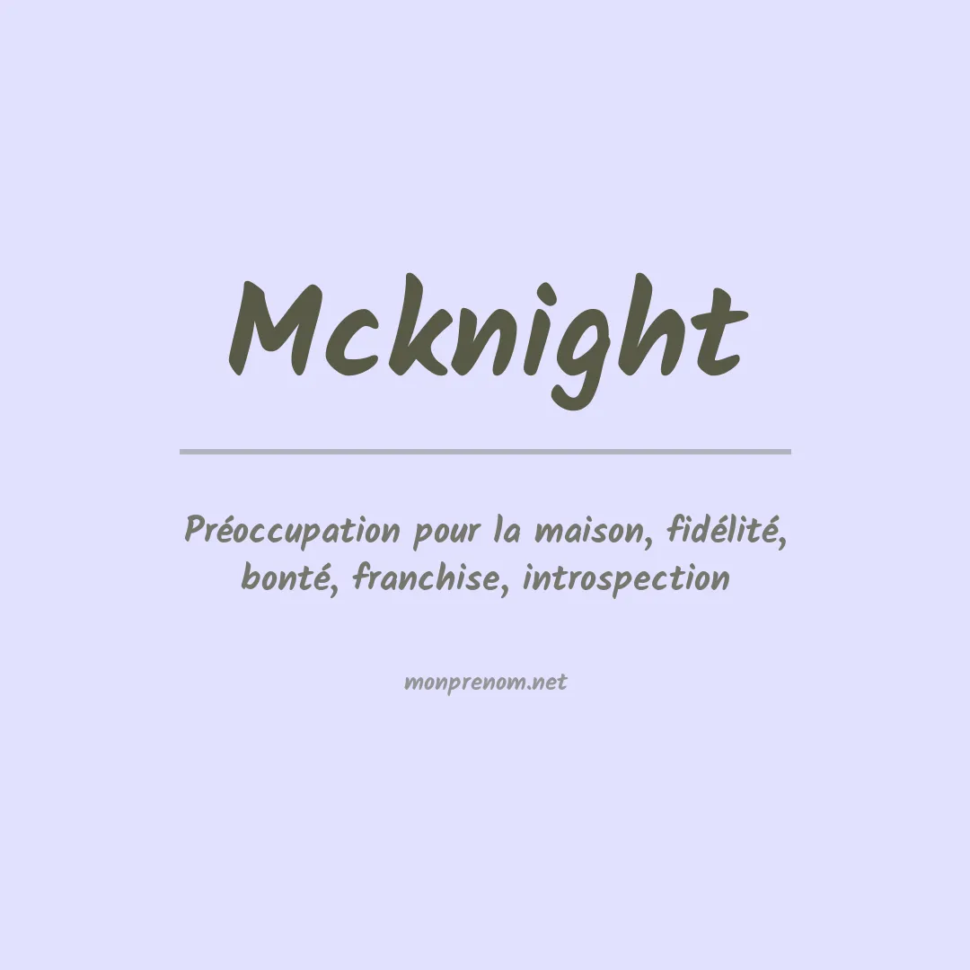 Signification du Prénom Mcknight