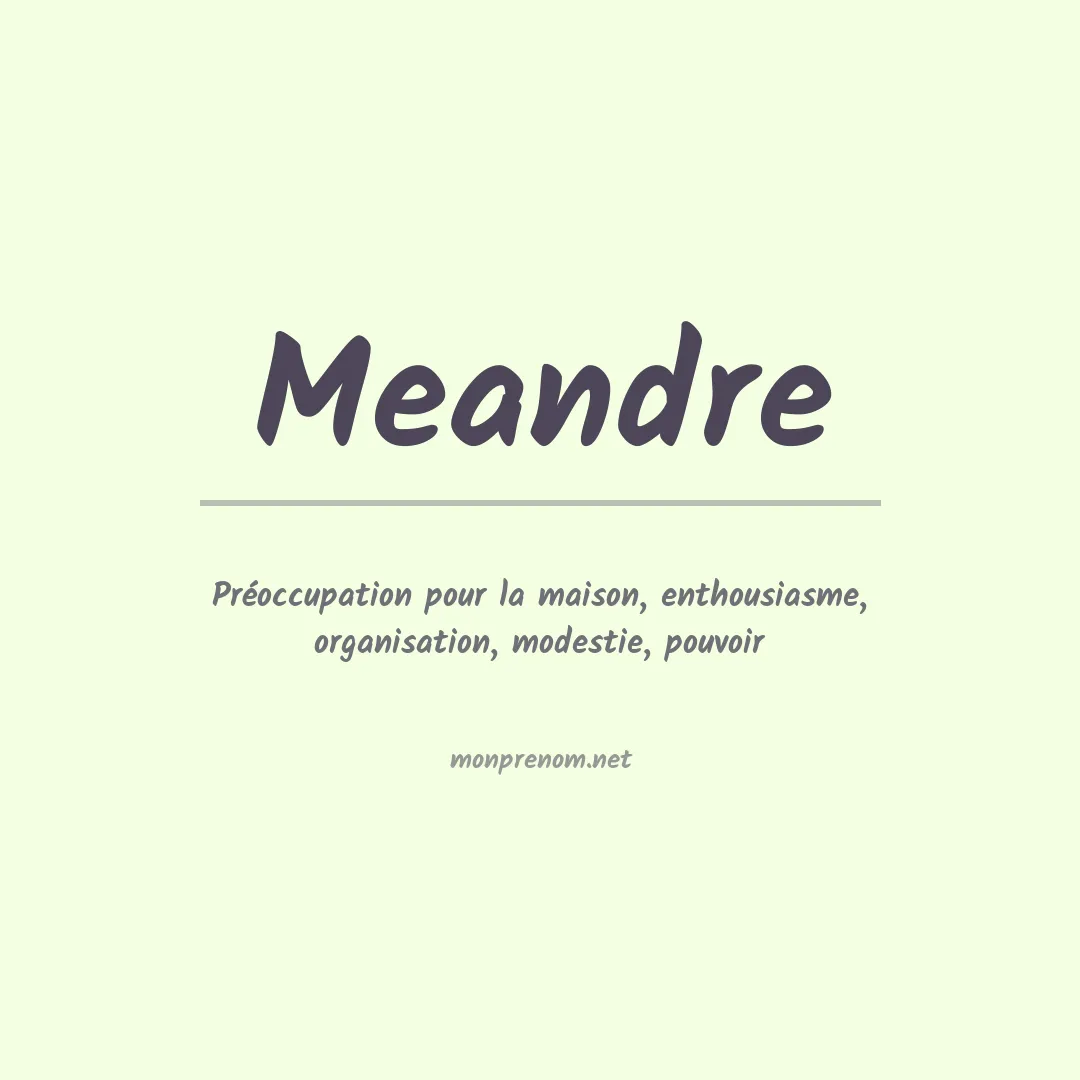 Signification du Prénom Meandre
