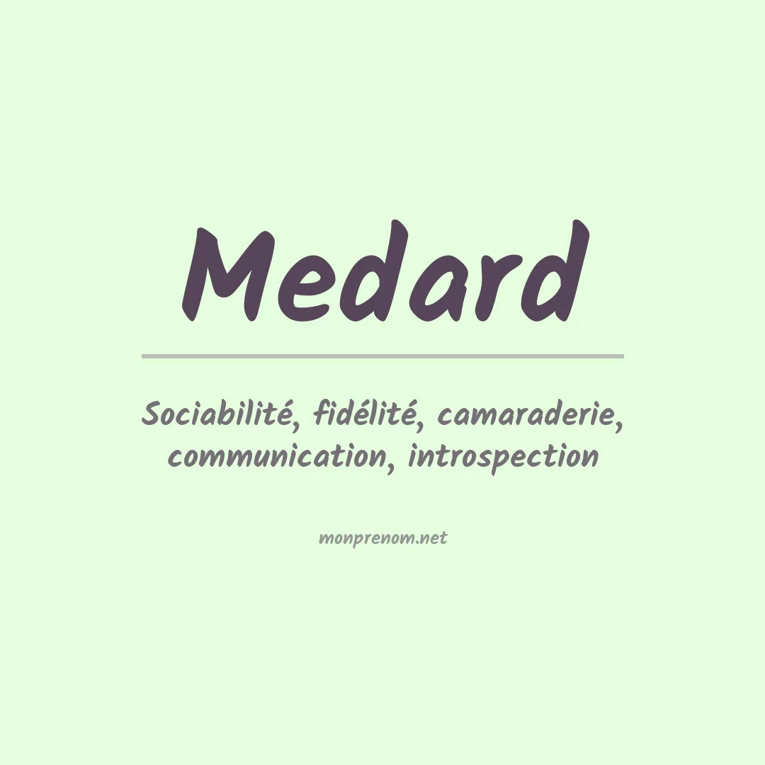 Signification du Prénom Medard