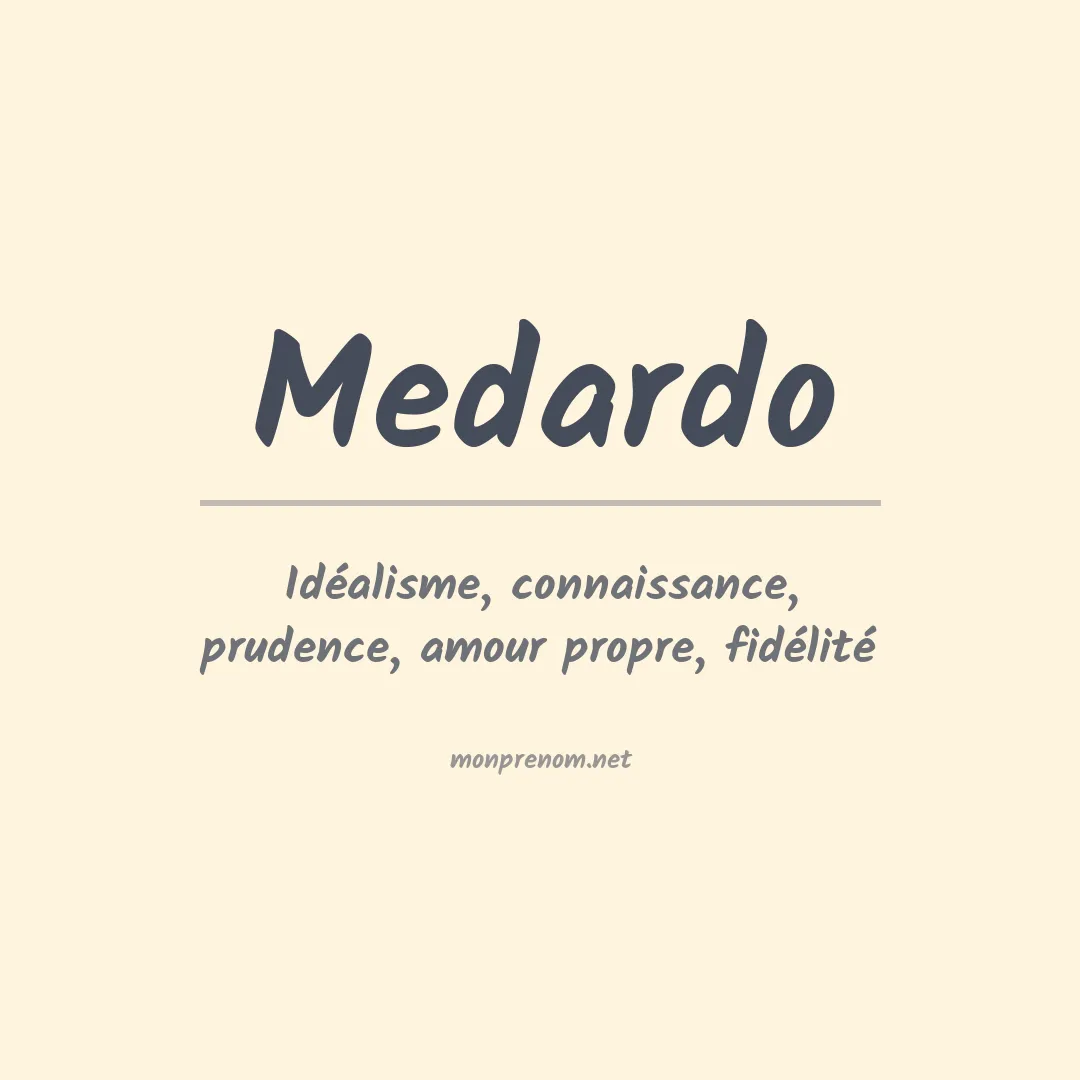Signification du Prénom Medardo