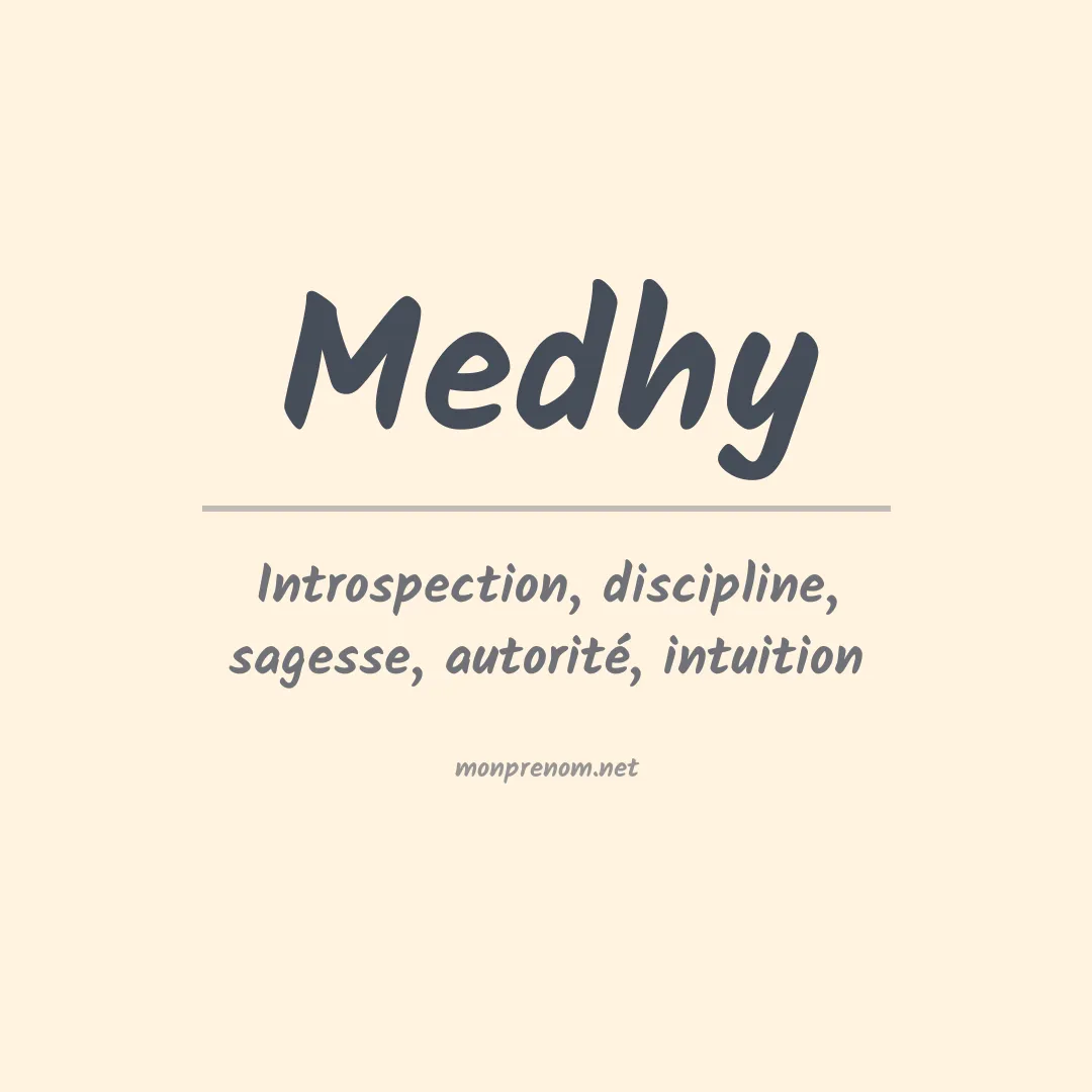 Signification du Prénom Medhy Signification du Prénom Medhy