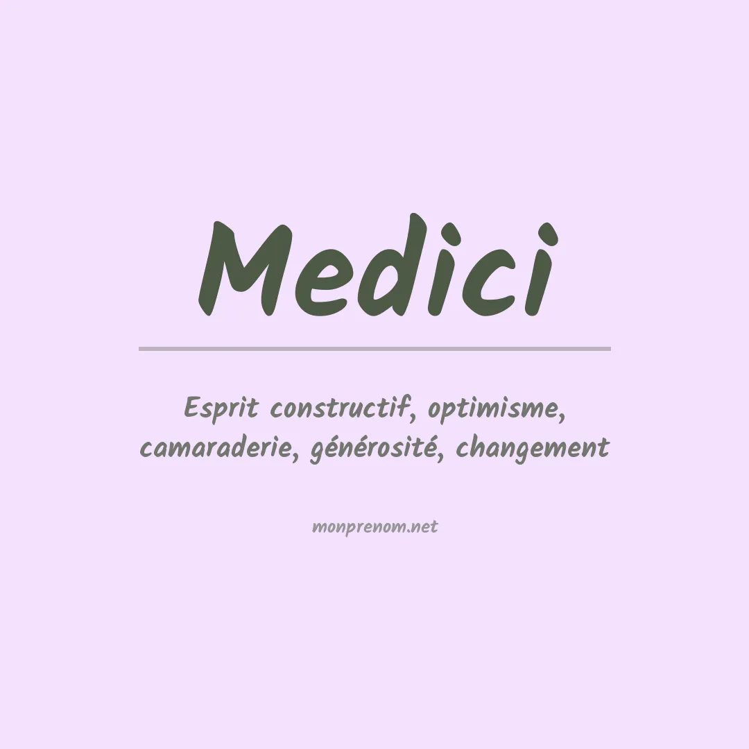 Signification du Prénom Medici