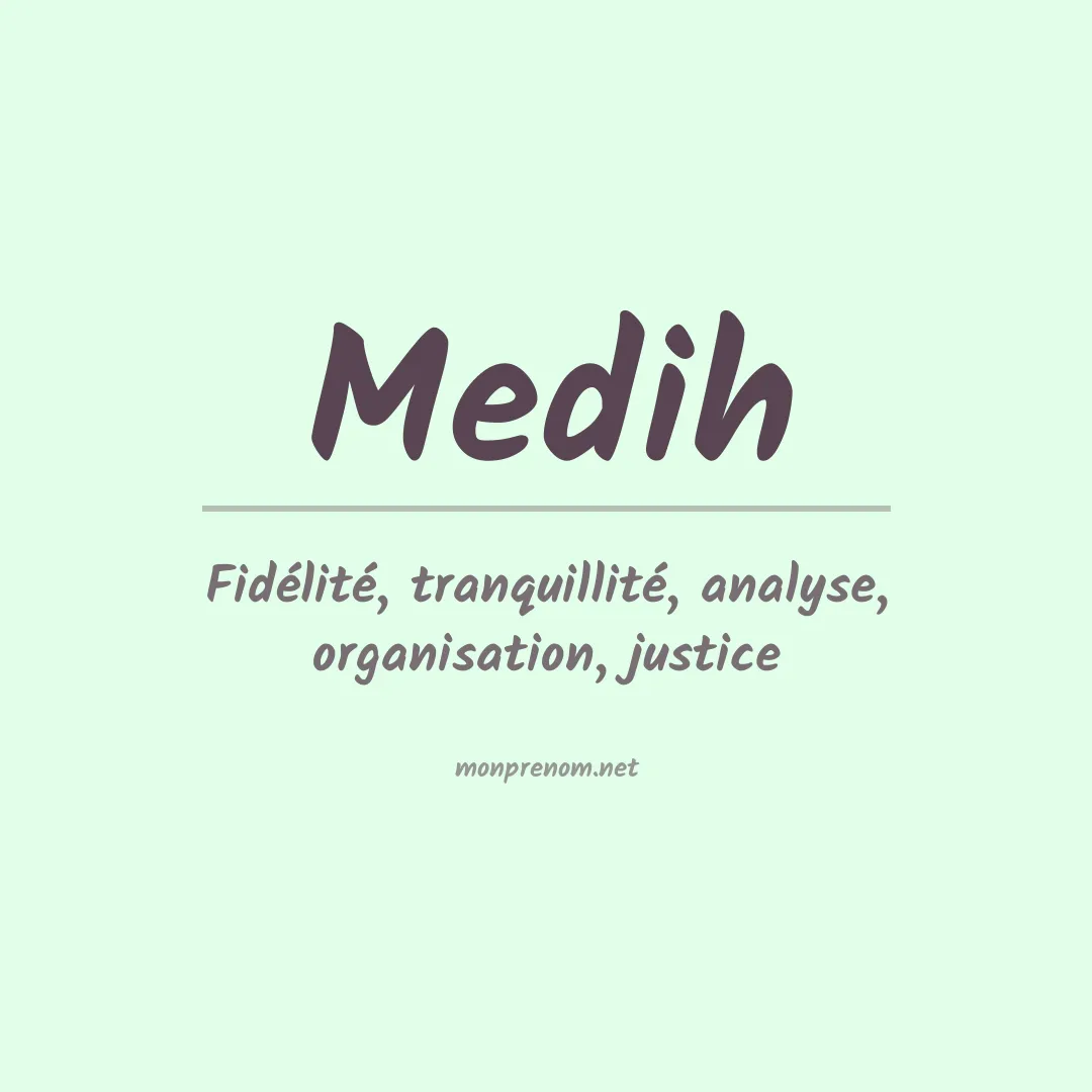 Signification du Prénom Medih Signification du Prénom Medih