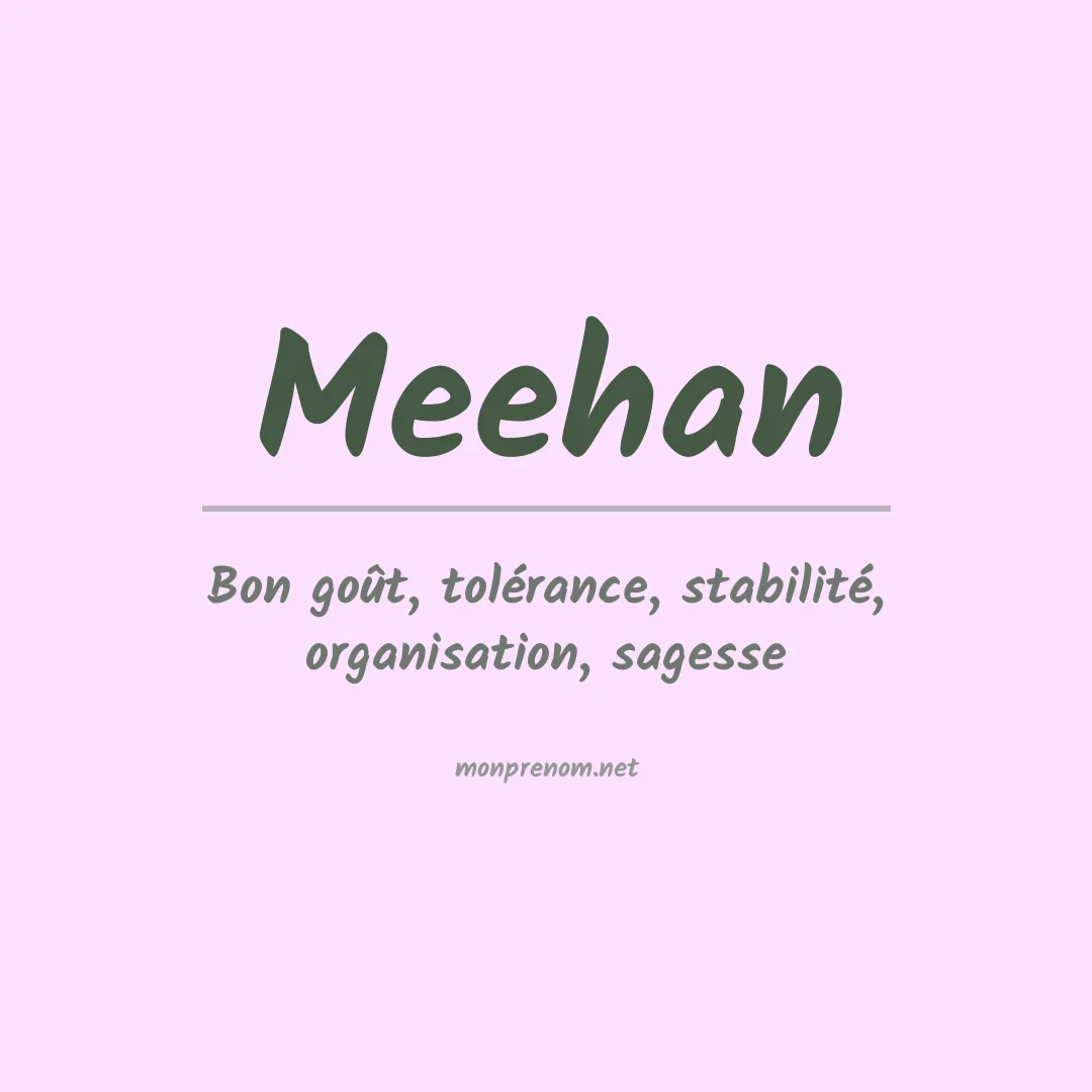 Signification du Prénom Meehan