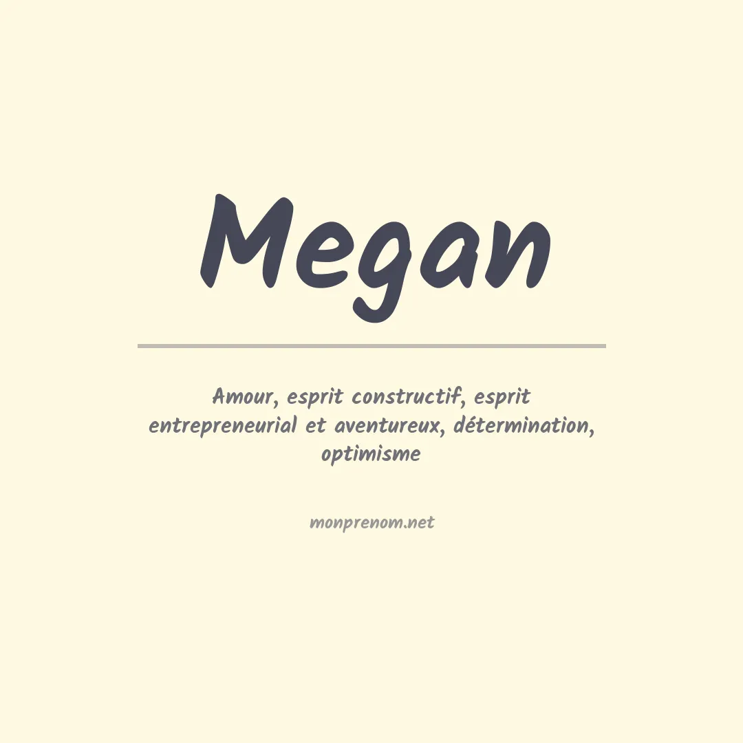 Signification du Prénom Megan