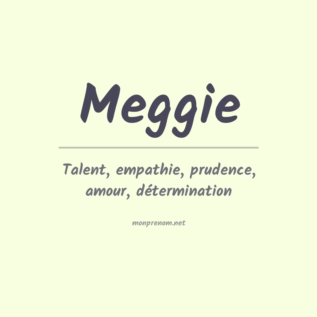 Signification du Prénom Meggie Signification du Prénom Meggie