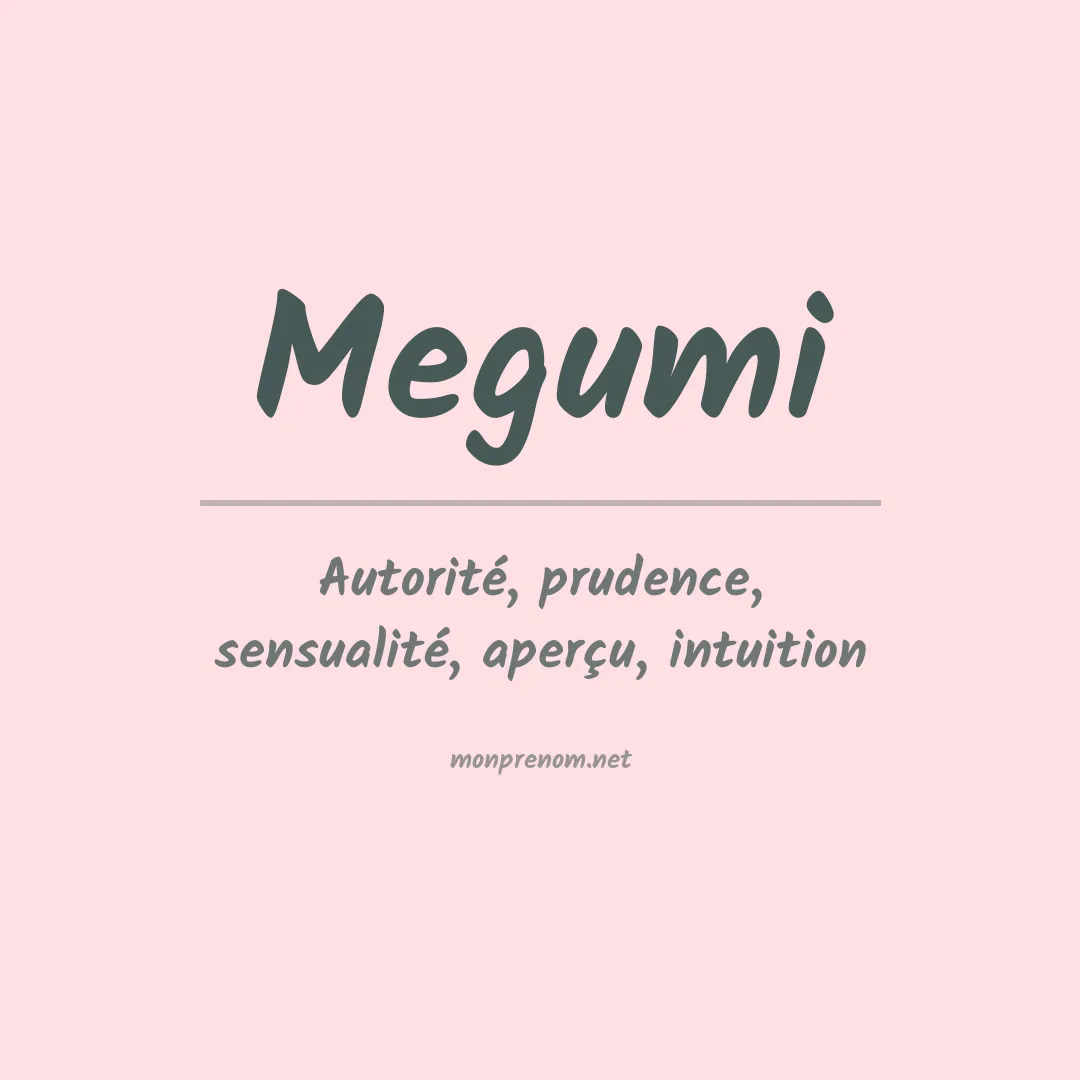 Signification du Prénom Megumi Signification du Prénom Megumi