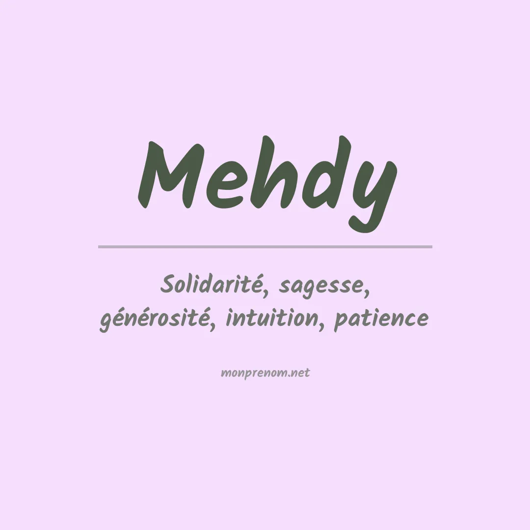 Signification du Prénom Mehdy Signification du Prénom Mehdy