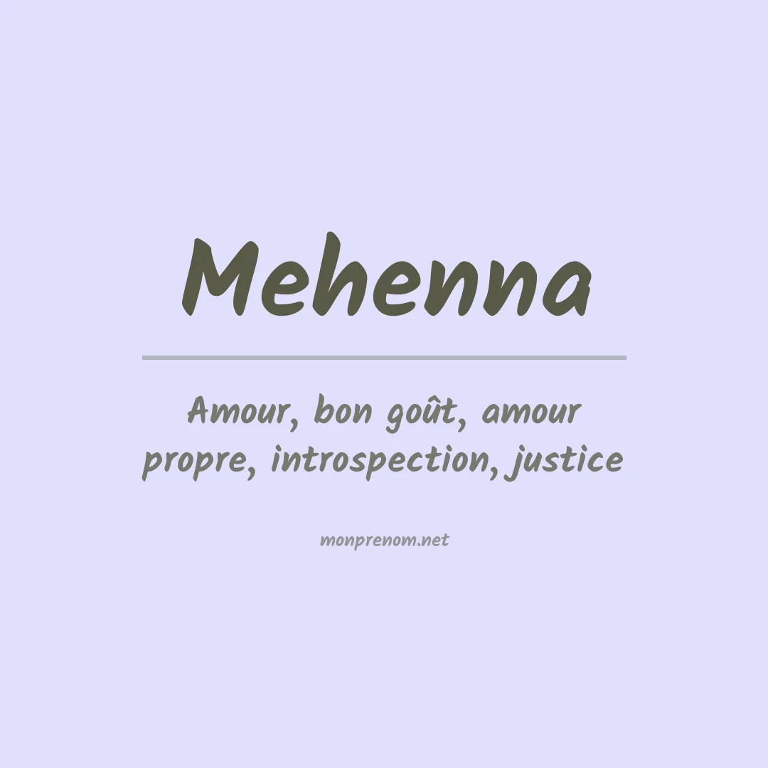 Signification du Prénom Mehenna Signification du Prénom Mehenna