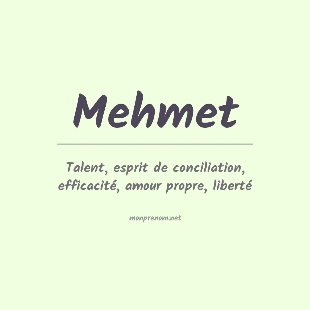 Signification du Prénom Mehmet Signification du Prénom Mehmet