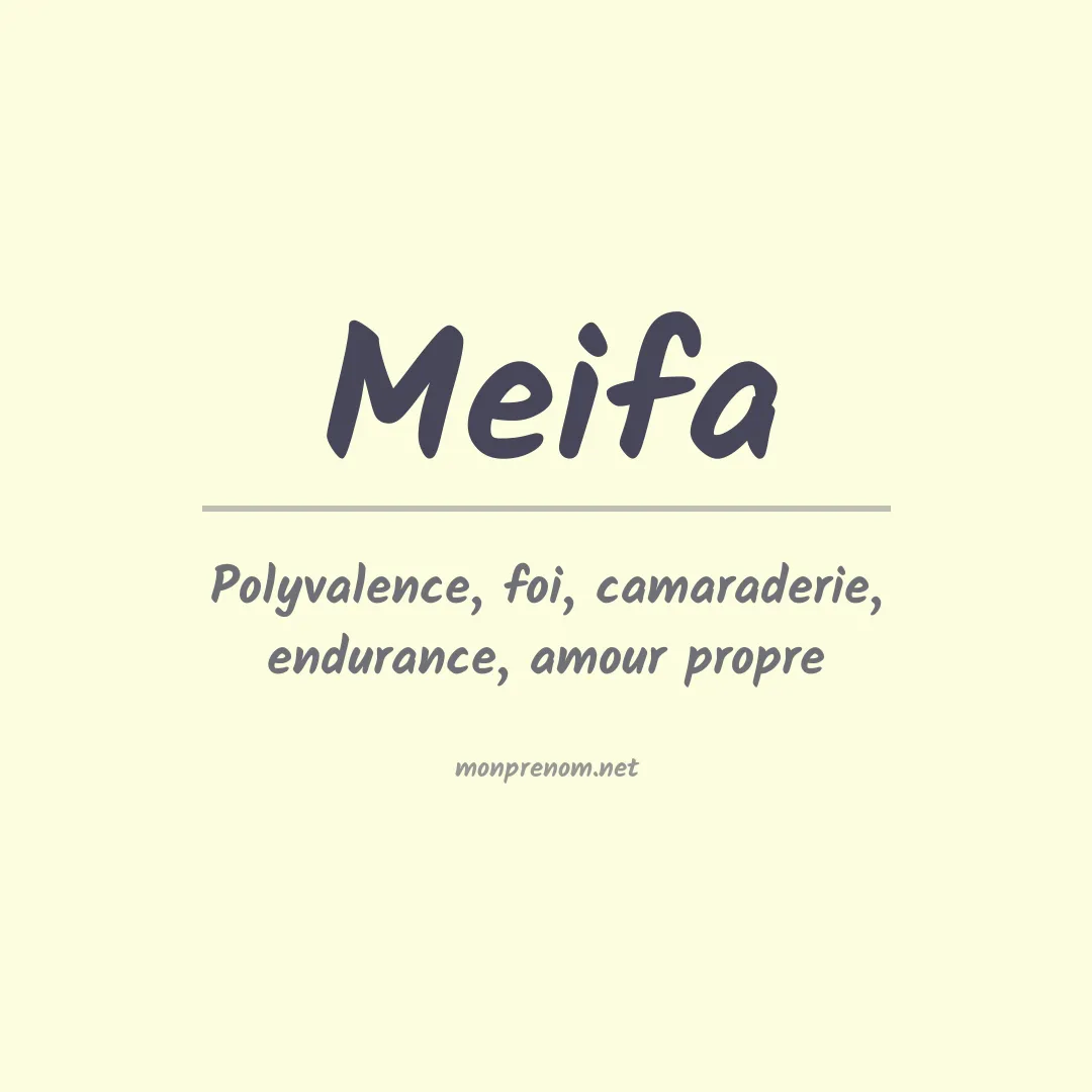 Signification du Prénom Meifa Signification du Prénom Meifa