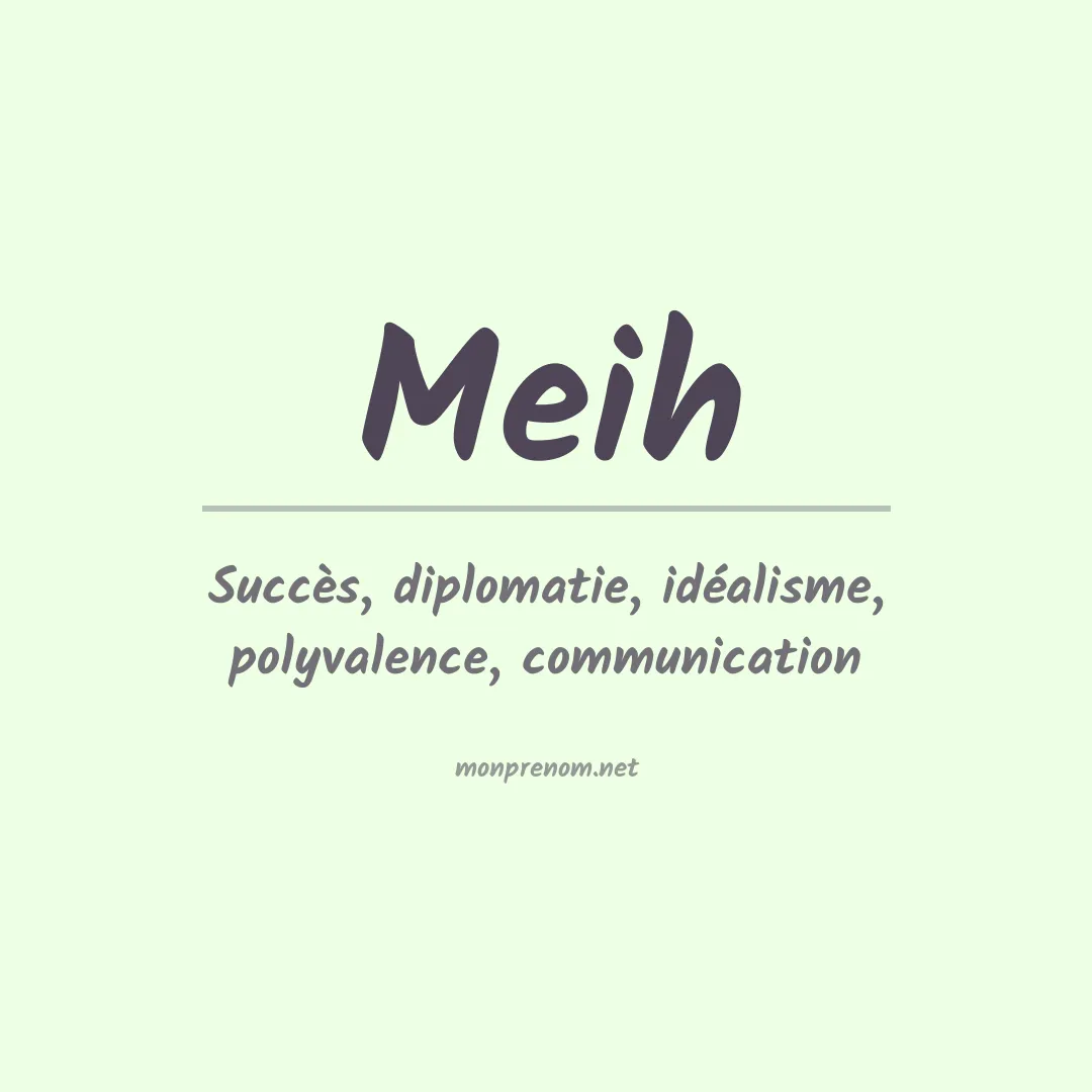 Signification du Prénom Meih Signification du Prénom Meih