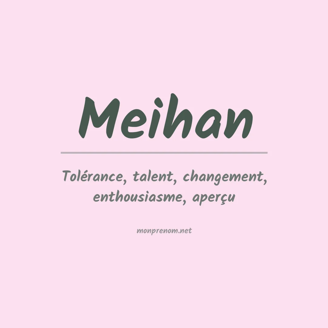 Signification du Prénom Meihan Signification du Prénom Meihan