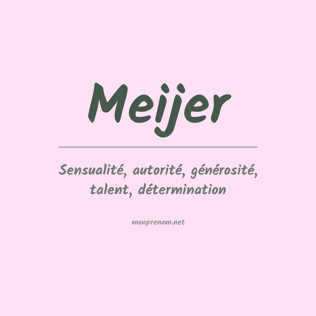 Signification du Prénom Meijer Signification du Prénom Meijer