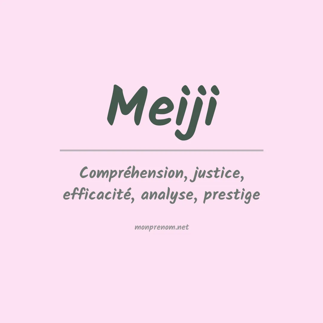 Signification du Prénom Meiji Signification du Prénom Meiji