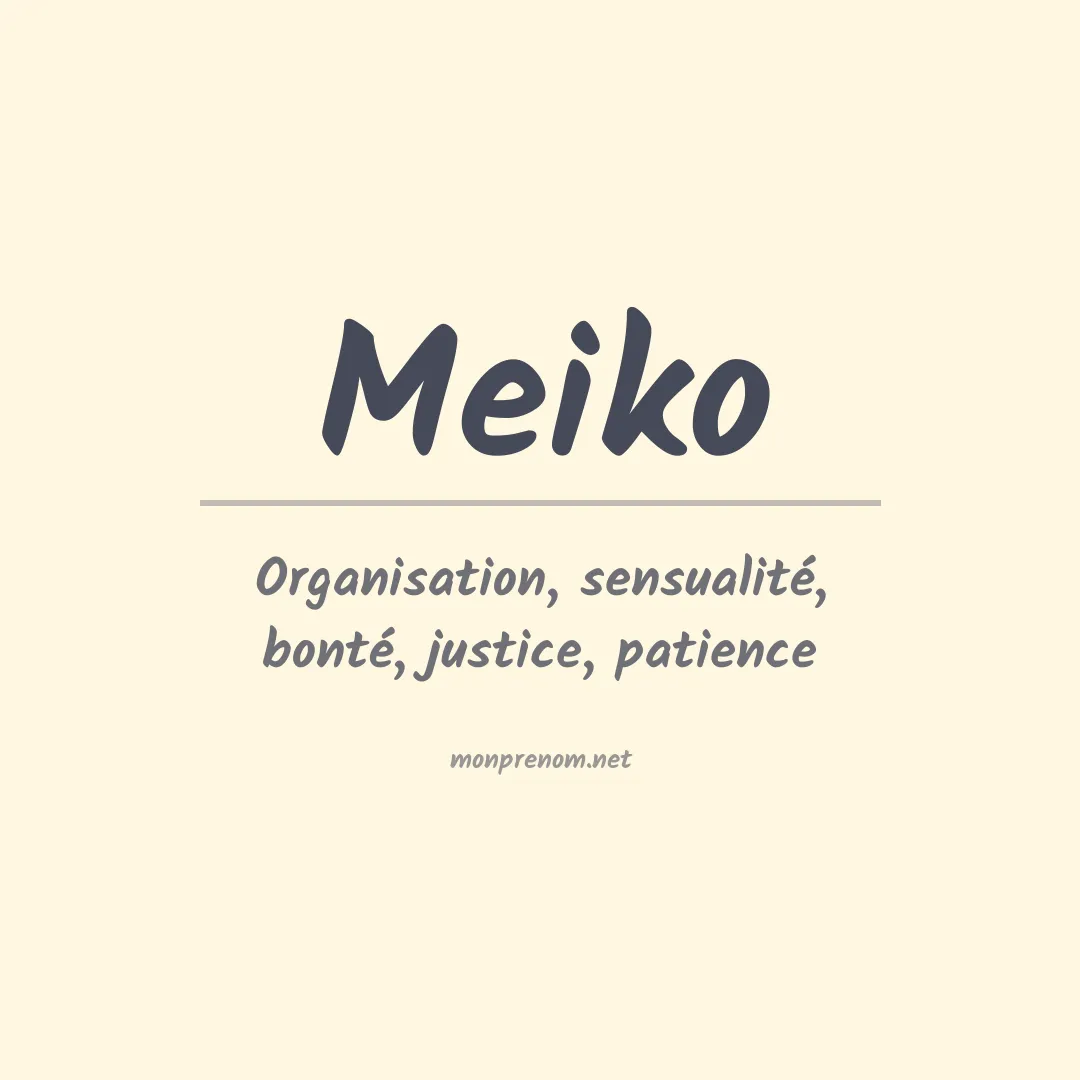 Signification du Prénom Meiko Signification du Prénom Meiko