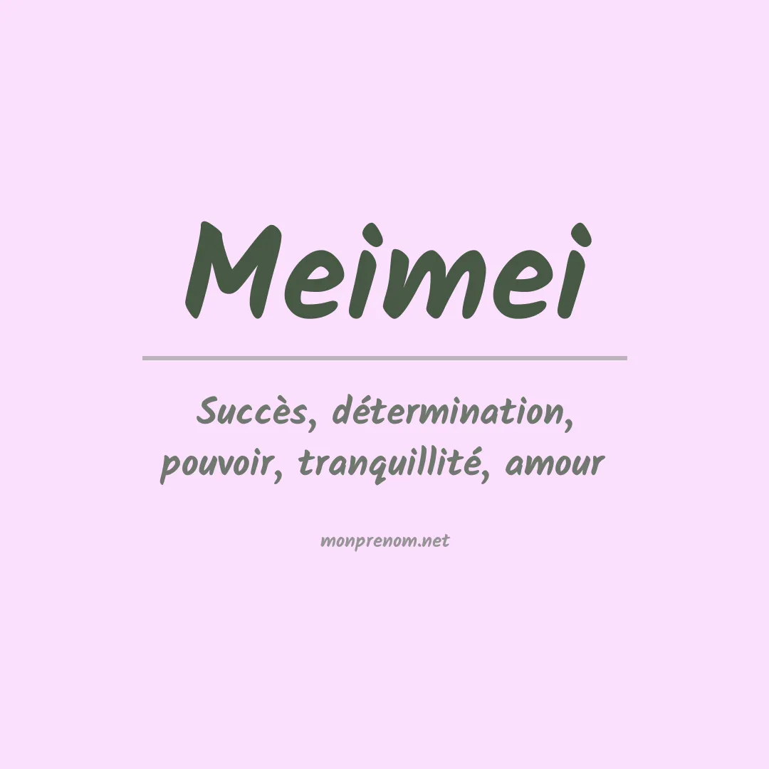 Signification du Prénom Meimei