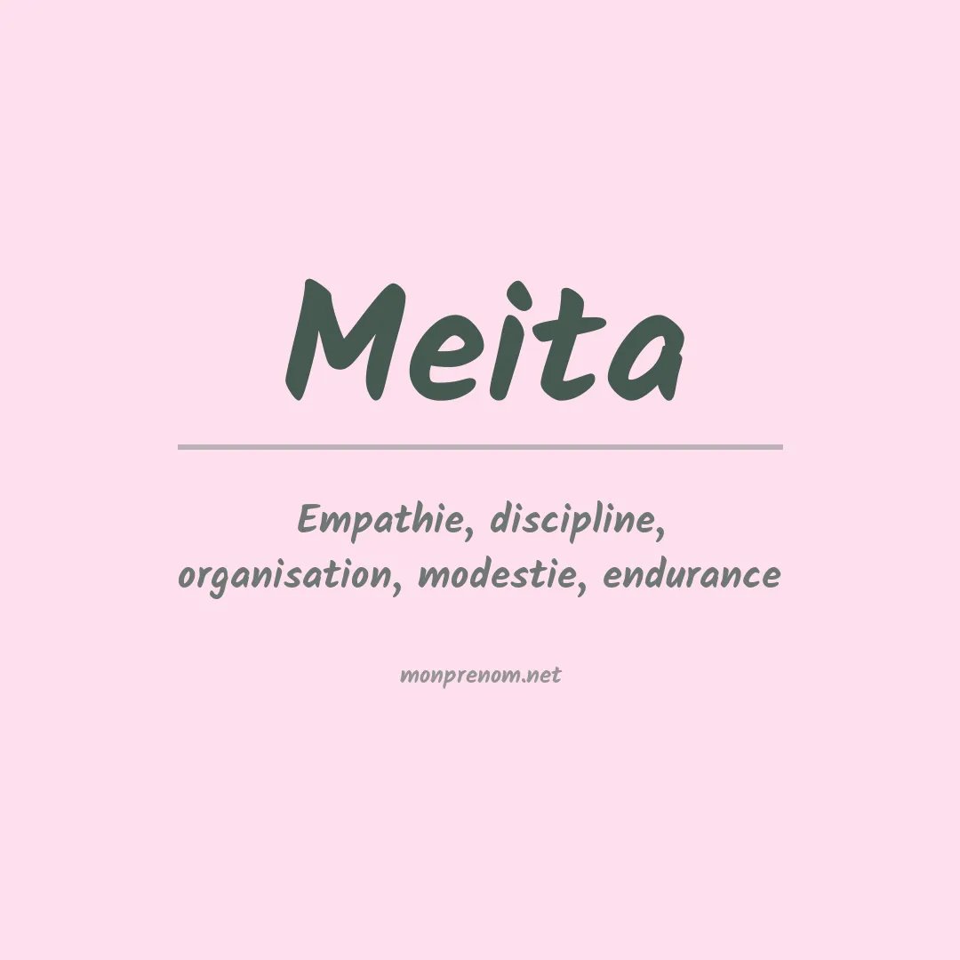 Signification du Prénom Meita Signification du Prénom Meita