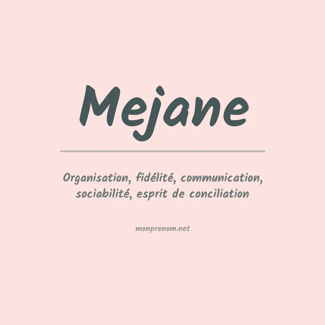Signification du Prénom Mejane Signification du Prénom Mejane