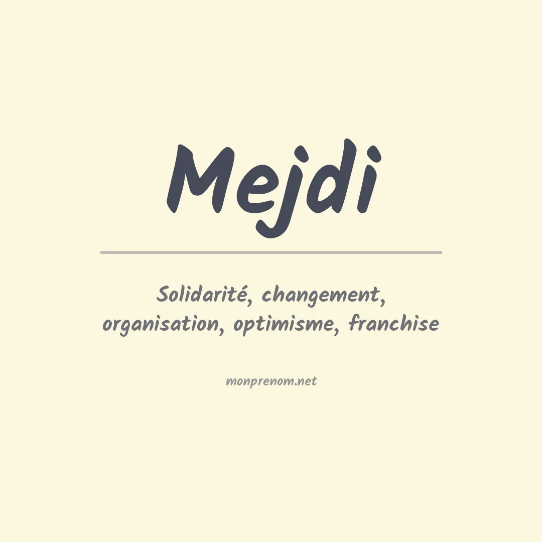 Signification du Prénom Mejdi Signification du Prénom Mejdi